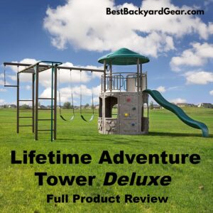 lifetime adventure tower deluxe playset - full review