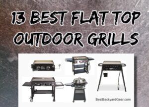 best flat top outdoor grills