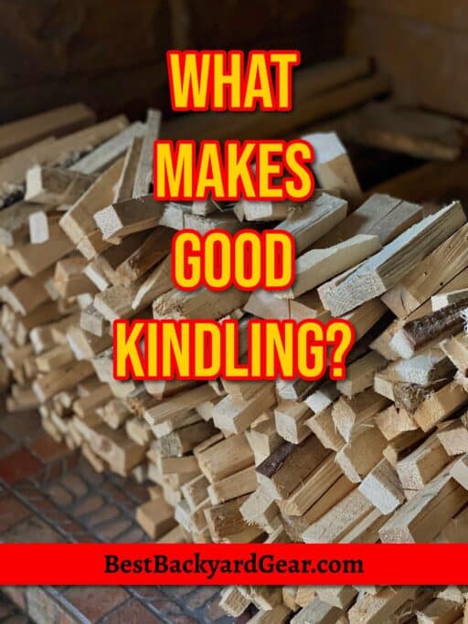 what makes good kindling? www.bestbackyardgear.com